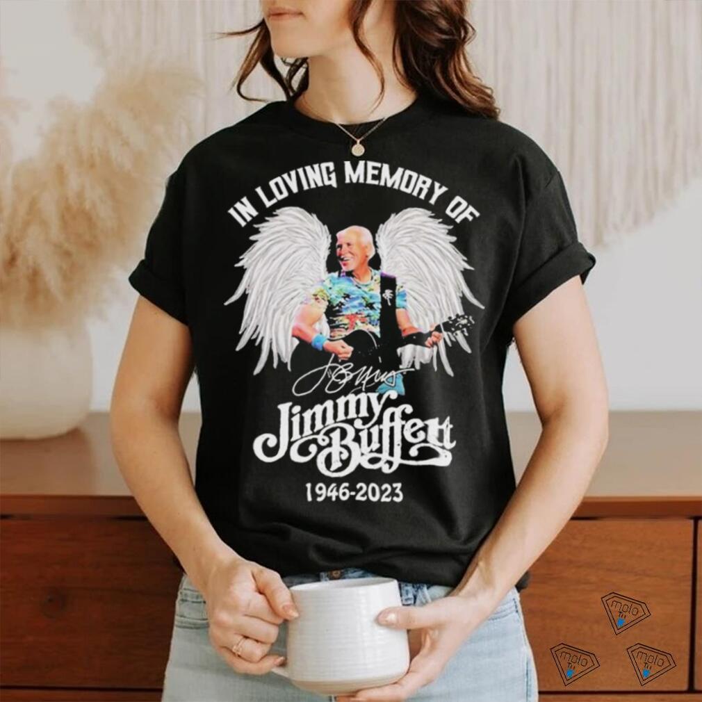 In Loving Memory Of Jimmy Buffett 1946 2023 Shirt Limotees