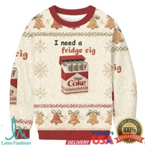 I Need A Fridge Cig Christmas Ugly Sweatshirt