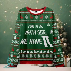Come To The Math Side We Have PI Green Ugly Christmas Fuzzy Fleece Sweatshirt Come To The Math Side We Have PI Green Ugly Christmas Fuzzy Fleece Sweatshirt
