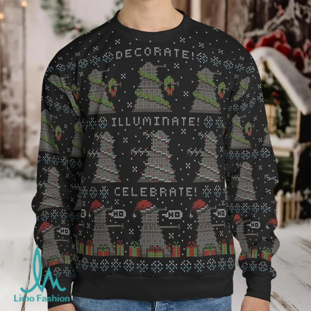 Decorate Illuminate Celebrate Doctor Who Ugly Christmas Sweatshirt Decorate Illuminate Celebrate Doctor Who Ugly Christmas Sweatshirt