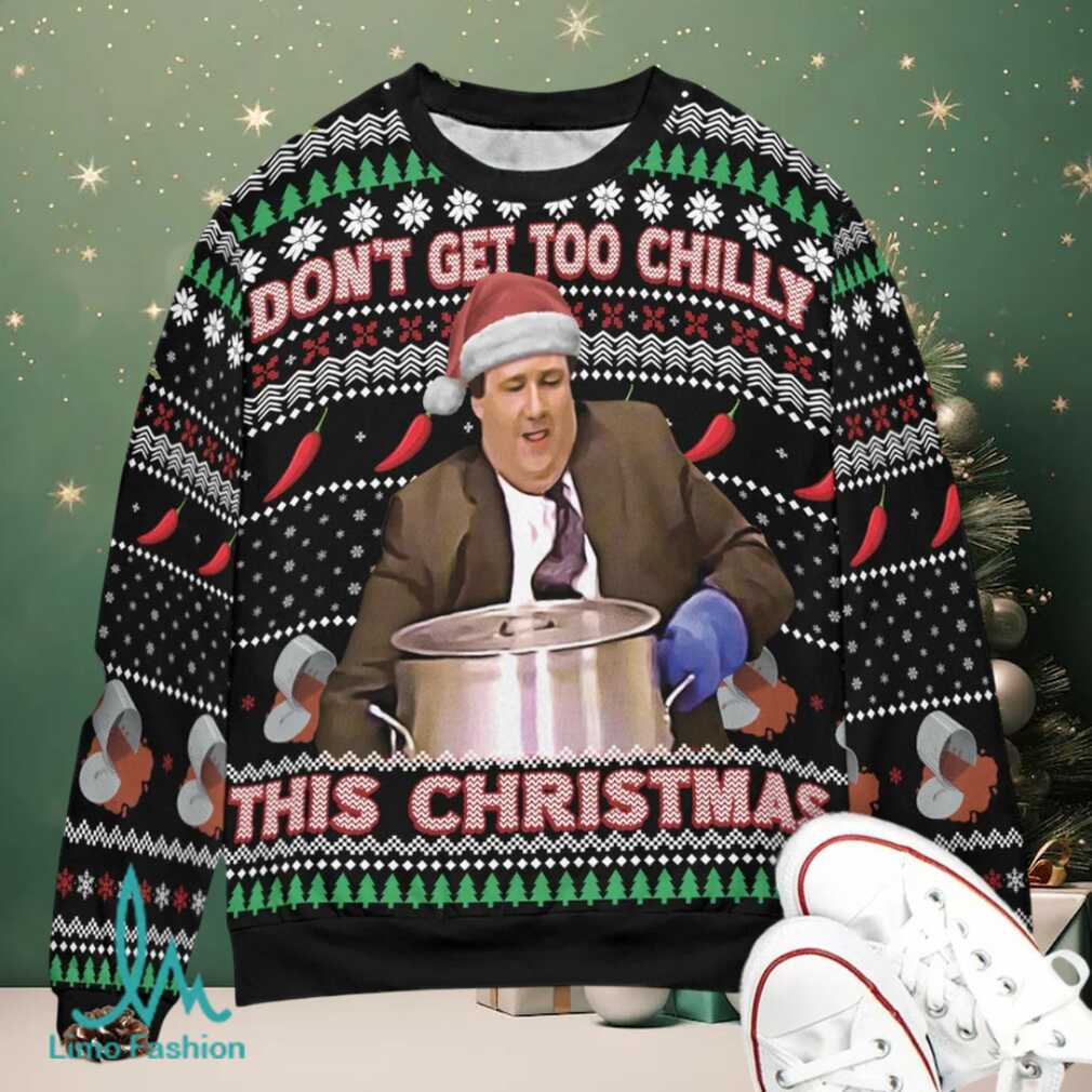 Don’t Get Too Chilly This Christmas Kevin Malone The Office Ugly Christmas Sweatshirt Don’t Get Too Chilly This Christmas Kevin Malone The Office Ugly Christmas Sweatshirt