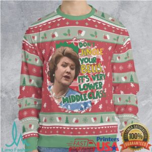 Don't jingle your bells Keeping Up Appearances Ugly Christmas Sweatshirt