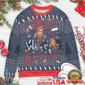 Dreamin' Of A White Christmas Ugly Christmas Sweatshirt