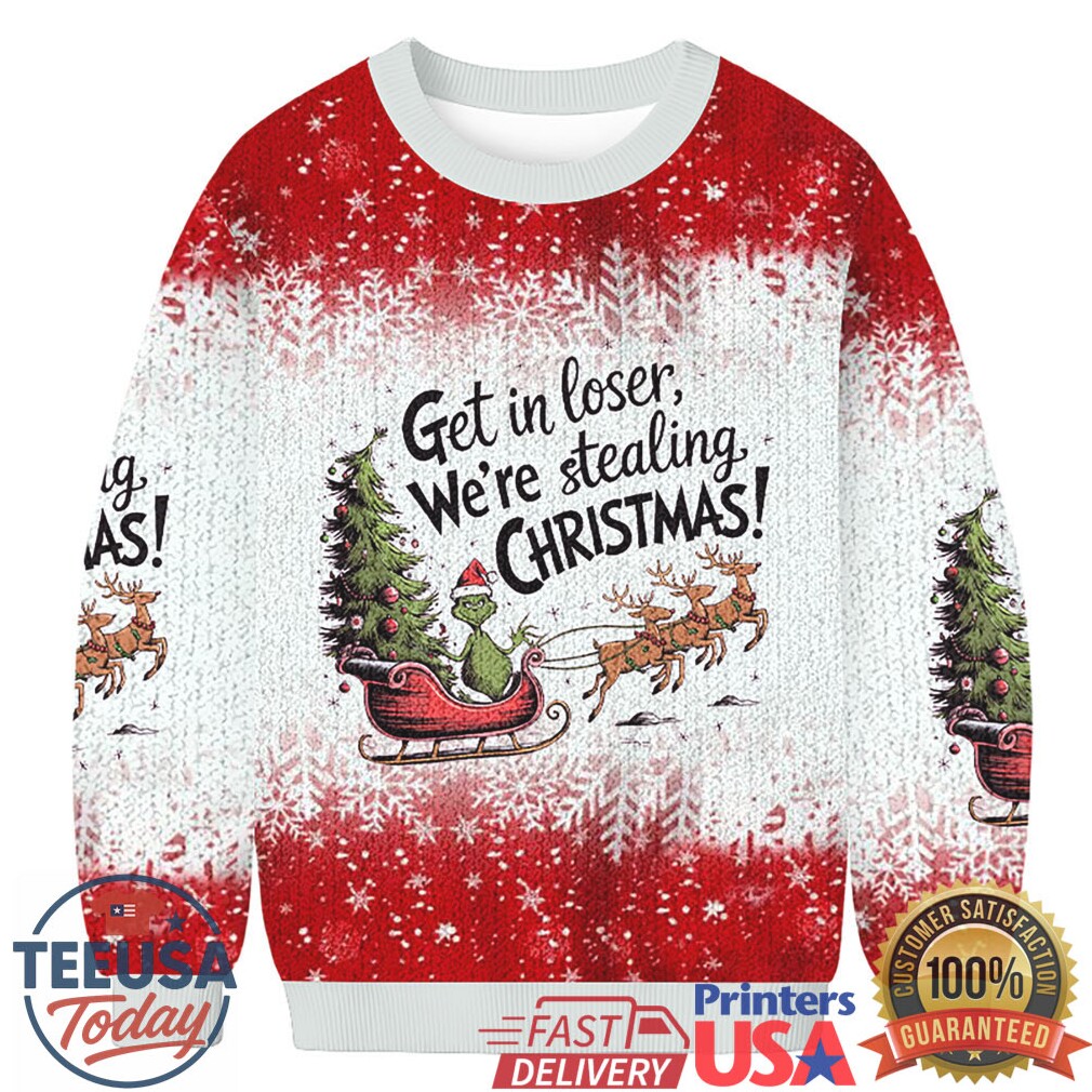 Get In Loser We’re Stealing Christmas Christmas Ugly Sweatshirt Get In Loser We’re Stealing Christmas Christmas Ugly Sweatshirt