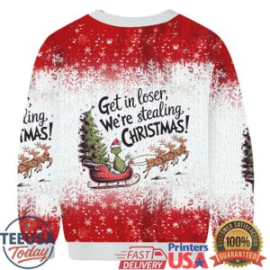 Get In Loser We're Stealing Christmas Christmas Ugly Sweatshirt