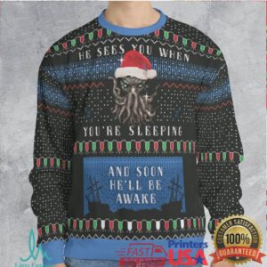 He’ll be awake Ugly Christmas Sweatshirt He’ll be awake Ugly Christmas Sweatshirt