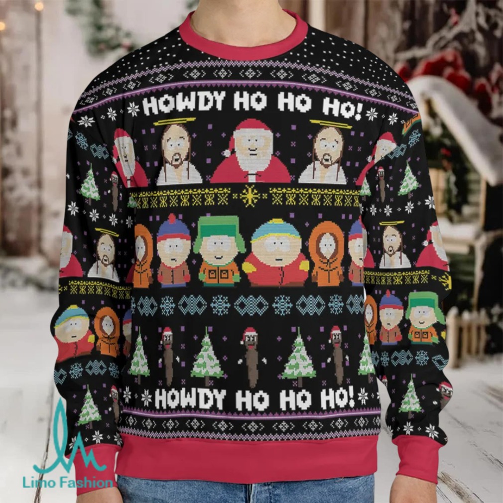 Howdy Ho Ho Ho! South Park Ugly Christmas Sweatshirt Howdy Ho Ho Ho! South Park Ugly Christmas Sweatshirt