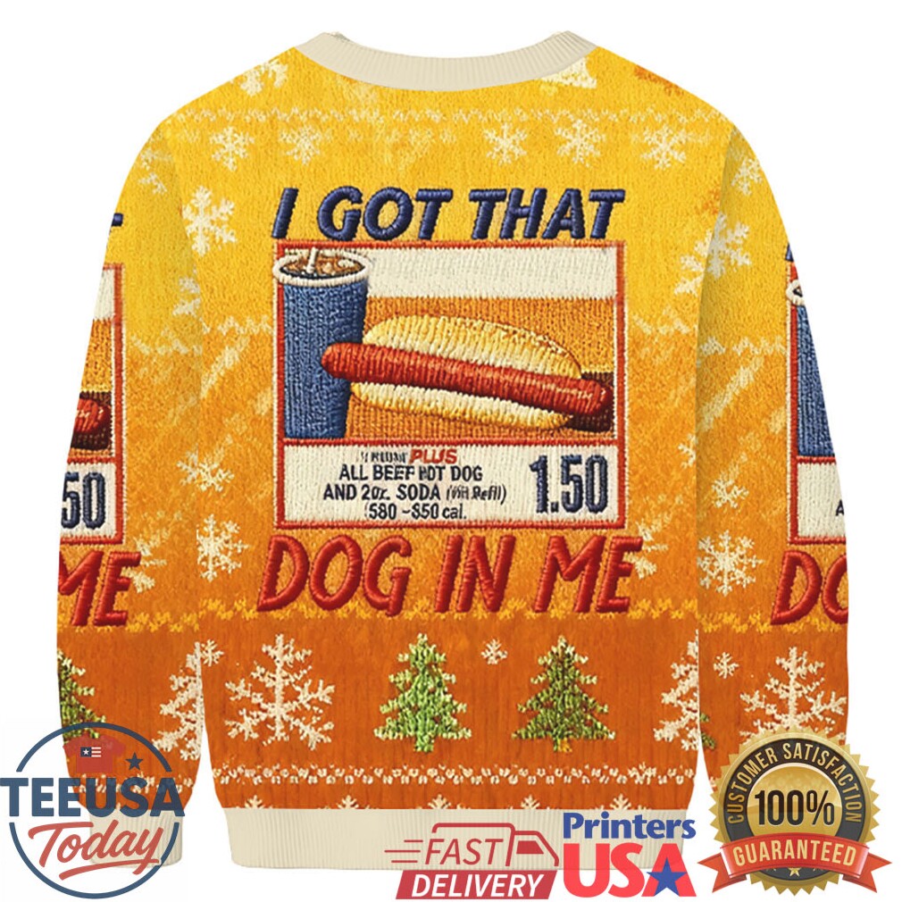 I Got That Dog In Me Christmas Ugly Sweatshirt I Got That Dog In Me Christmas Ugly Sweatshirt