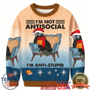I'm Not Antisocial Meme Ugly Sweatshirt
