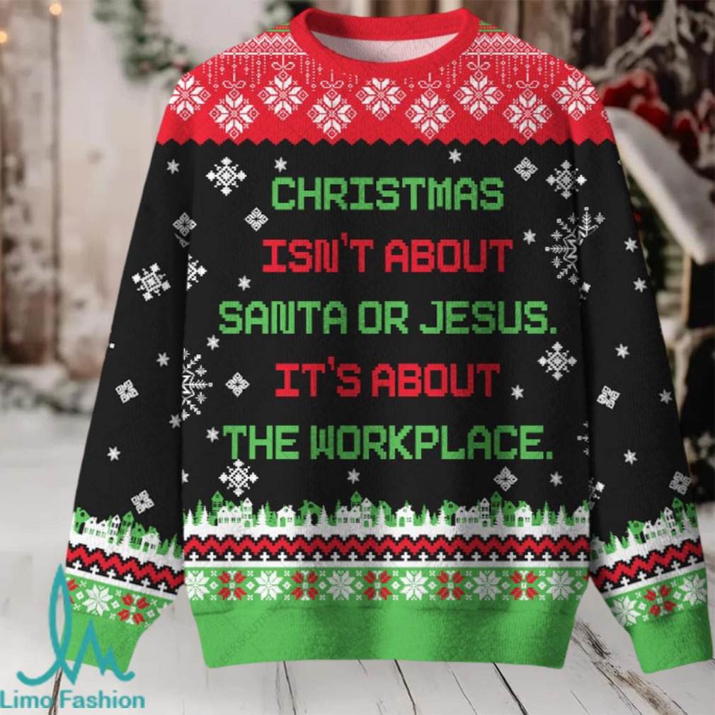 It’s About The Workplace Ugly Christmas Fuzzy Fleece Sweatshirt It’s About The Workplace Ugly Christmas Fuzzy Fleece Sweatshirt