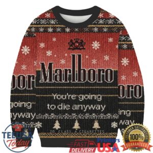 Marlboro You’re Going To Die Anyway Black Christmas Ugly Sweatshirt