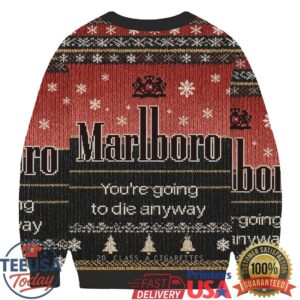 Marlboro You’re Going To Die Anyway Black Christmas Ugly Sweatshirt