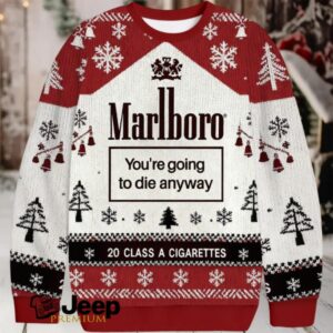 Marlboro You're Going To Die Anyway Christmas Ugly Sweatshirt