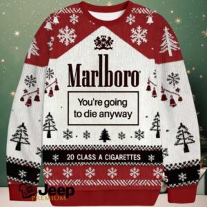 Marlboro You're Going To Die Anyway Christmas Ugly Sweatshirt