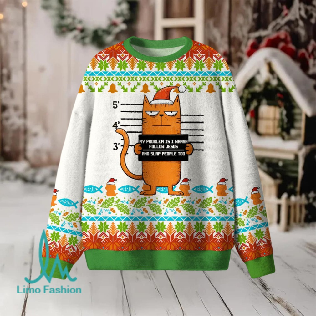 My Problem Is I Wanna Follow Jesus And Slap People Too Christian Lightweight Sweater My Problem Is I Wanna Follow Jesus And Slap People Too Christian Lightweight Sweater
