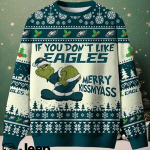 NFL Philadelphia Eagles If You Don’t Like Eagles Merry Kissmyass Ugly Sweate.jfif