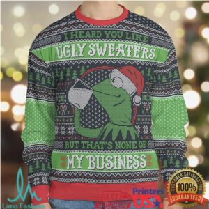 None of My Business Ugly Christmas Sweatshirt