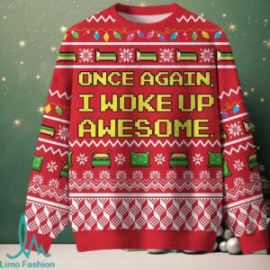 Once Again I Woke Up Awesome Ugly Christmas Fuzzy Fleece Sweatshirt