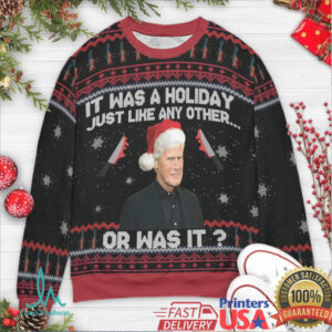 Or was it Ugly Christmas Sweatshirt