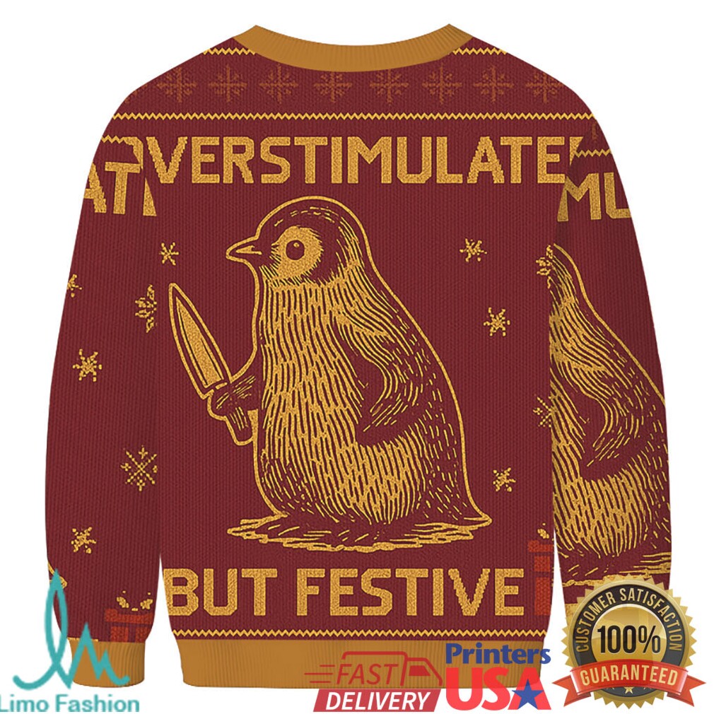 Penguin Overstimulated but Festive Christmas Ugly Sweatshirt
