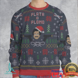 Plata O Plomo Narcos Ugly Christmas Sweatshirt