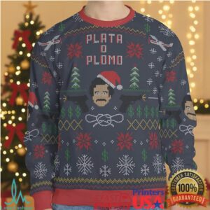 Plata O Plomo Narcos Ugly Christmas Sweatshirt