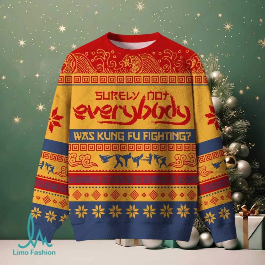 Surely Not Everybody Was Kung Fu Fighting Ugly Christmas Fuzzy Fleece Sweatshirt Surely Not Everybody Was Kung Fu Fighting Ugly Christmas Fuzzy Fleece Sweatshirt