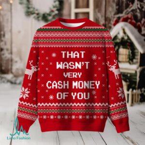 That Wasn’t Very Cash Money of You Christmas Fuzzy Fleece Sweatshirt