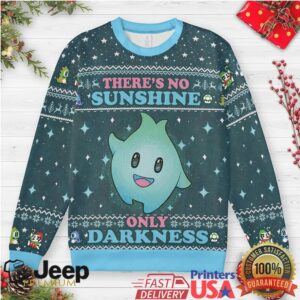 There’s No Sunshine Only Darkness Ugly Christmas Sweatshirt