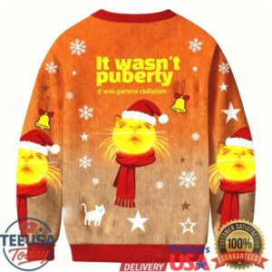 This Wan’t Puberty It’s Gamma Radiation Ugly Sweatshirt