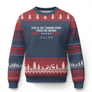 This is The Turning Point Ugly Christmas Sweater Charlie Kirk Prove Me Wrong