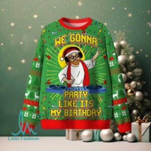 We Gonna Party Like Its My Birthday Christian Lightweight Sweater We Gonna Party Like Its My Birthday Christian Lightweight Sweater