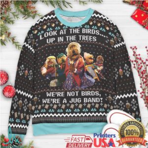 We’re not birds, we’re a jug band! Ugly Christmas Sweatshirt