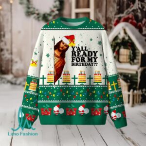 Ya’ll Ready For My Birthday Christian Lightweight Sweater