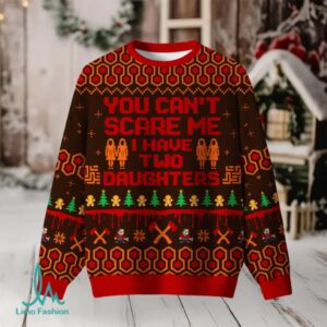 You Can’t Scare Me I Have Two Daughters Ugly Christmas Fuzzy Fleece Sweatshirt