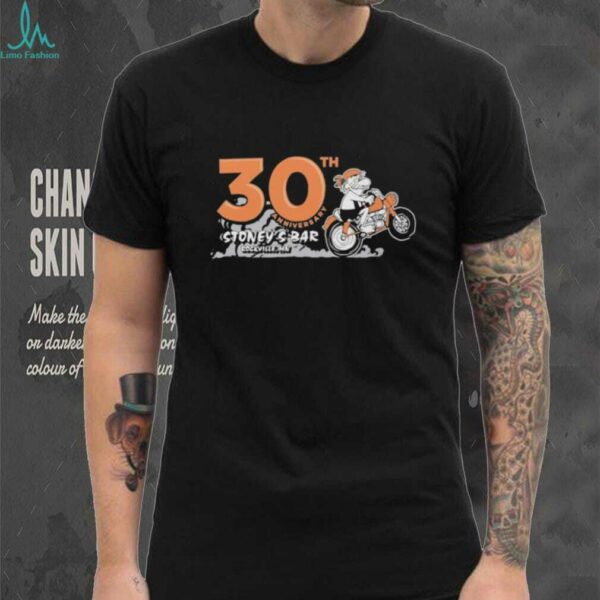 30th anniversary Stoney’s bar Rockville Mn shirt