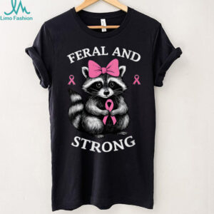 Breast Cancer Awareness Raccoon Feral And Strong Shirt