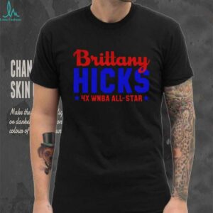 Brittany Hicks All Star Shane Gillis 4X WNBA All star shirt