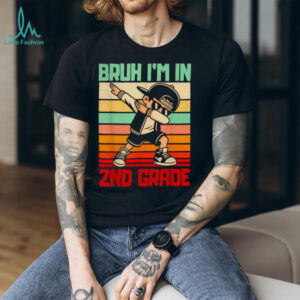 Bruh I'M In 2nd Grade Dabbing Boy Back To School Student Kid Shirt