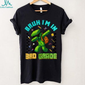 Bruh I'M In 3rd Grade Dabbing Boy Back To School Student Kid Shirt