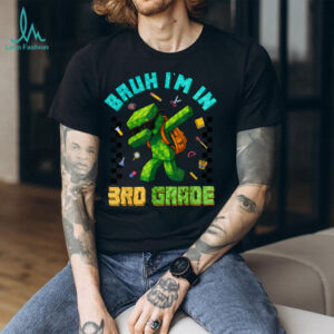 Bruh I'M In 3rd Grade Dabbing Boy Back To School Student Kid Shirt
