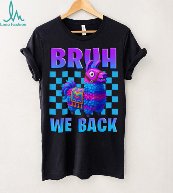 Bruh We Back Llama Pinata Gamer Boys Girl School Gaming Shirt