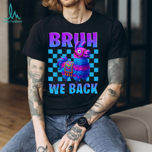 Bruh We Back Llama Pinata Gamer Boys Girl School Gaming Shirt