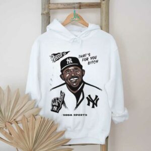 CC Sabathia HOF 52 That’s For You Btich Soda Sports New York Yankees Legend T shirts