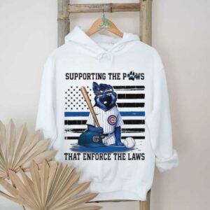 Chicago Cubs Supporting The Paws That Enforce The Laws T shirts