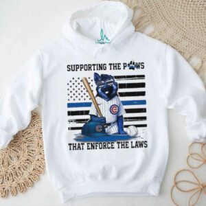 Chicago Cubs Supporting The Paws That Enforce The Laws T shirts