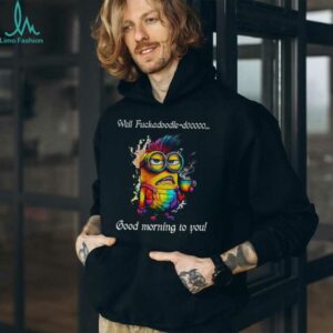 Colorful Minion well fuckadoodle doooo good morning to you shirt