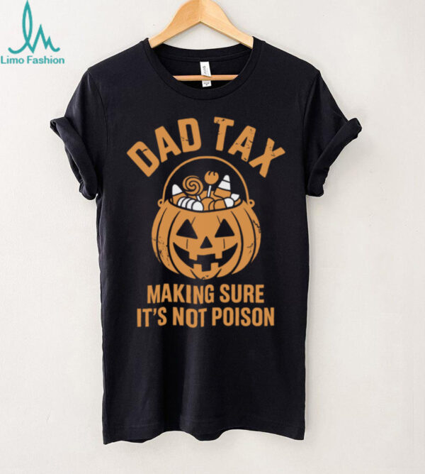 Dad Tax Halloween Candy Inspector Costume Tee Pullover Shirt