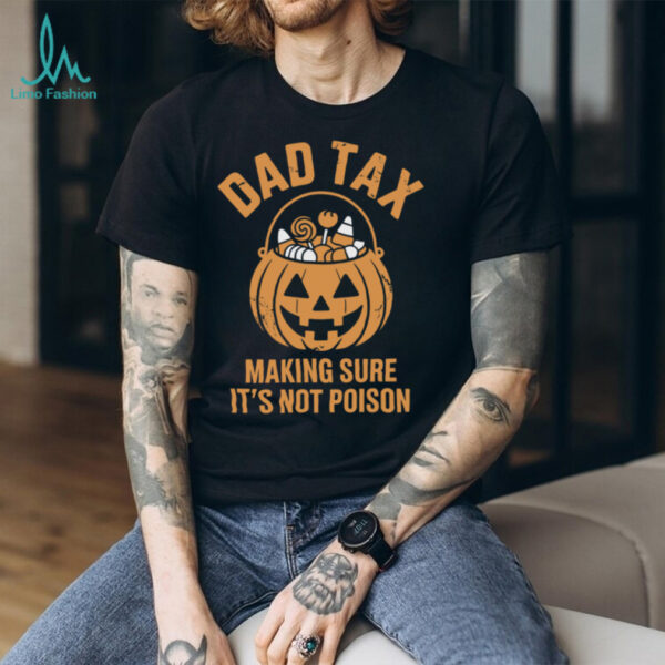 Dad Tax Halloween Candy Inspector Costume Tee Pullover Shirt