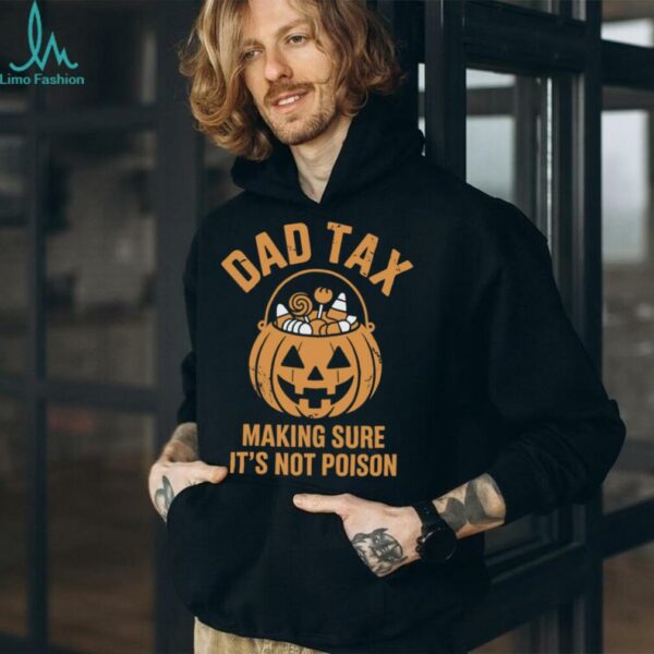 Dad Tax Halloween Candy Inspector Costume Tee Pullover Shirt
